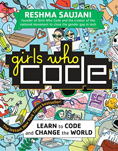 Reshma Saujani Girls Who Code: Learn to Code and Change the World
