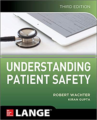 Robert Wachter Understanding Patient Safety